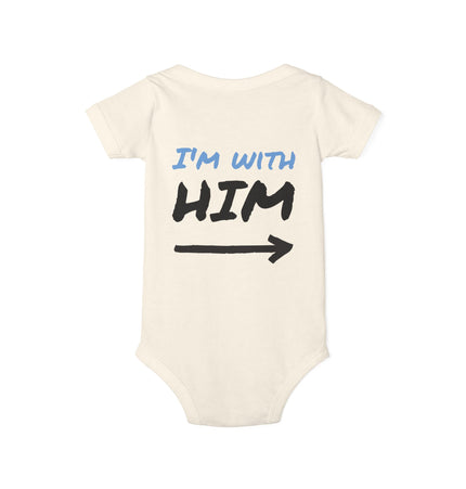Cute Infant Jersey One Piece - "I'm With Him" Baby Bodysuit
