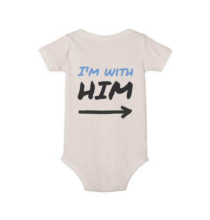 Cute Infant Jersey One Piece - "I'm With Him" Baby Bodysuit