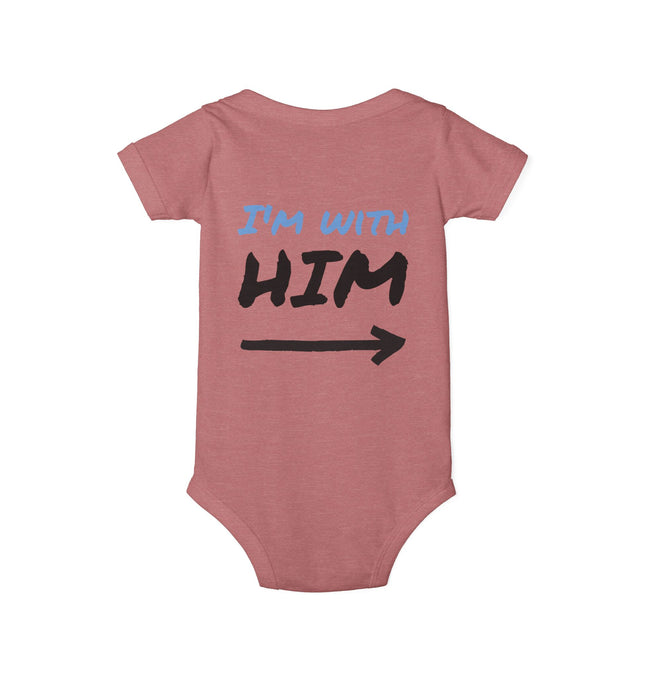 Cute Infant Jersey One Piece - "I'm With Him" Baby Bodysuit
