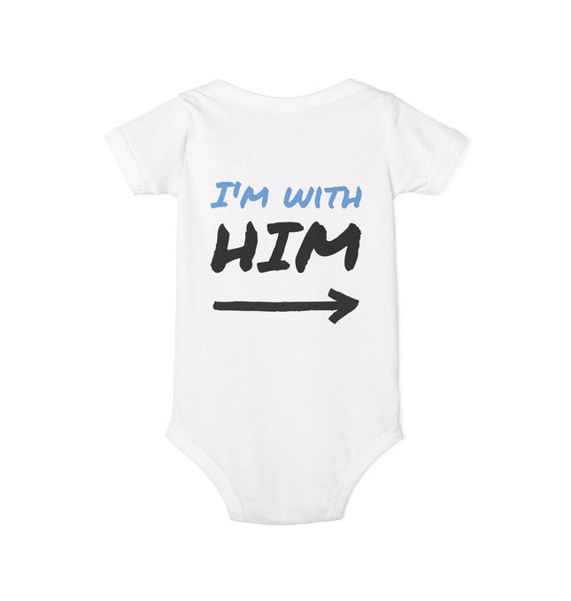 Cute Infant Jersey One Piece - "I'm With Him" Baby Bodysuit